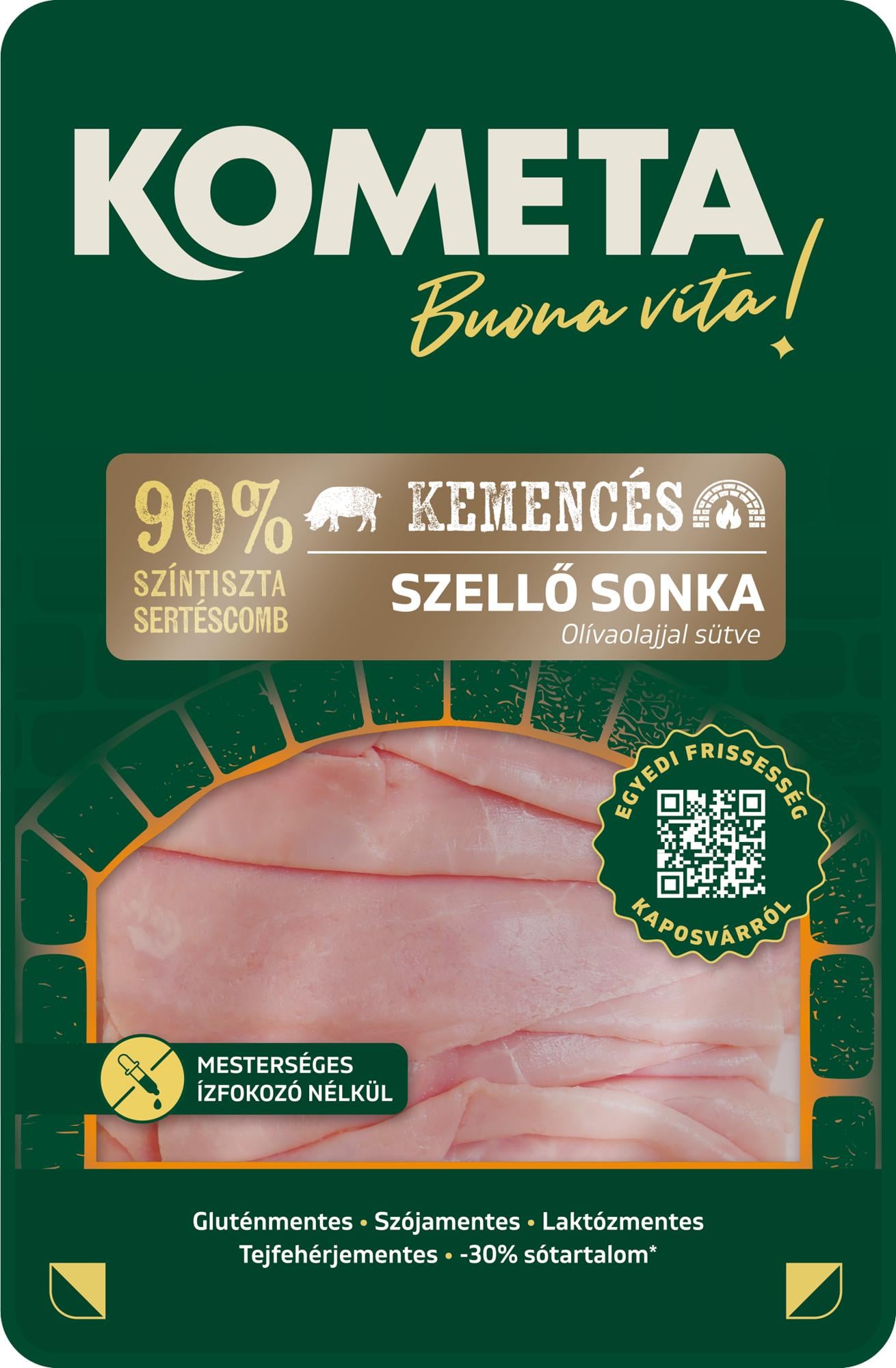 Kométa kemencés szellő sonka